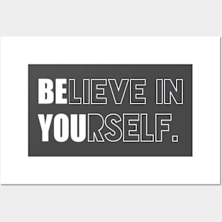 Motivation Inspiration Quote- Believe In Yourself Posters and Art